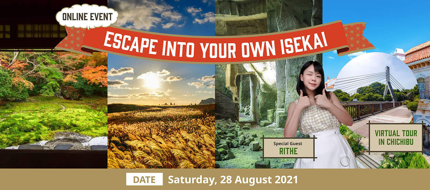 ONLINE EVENT ESCAPE INTO YOUR OWN ISEKAI DATE:Saturday, 28 August 2021