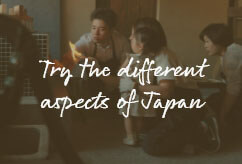Try the different aspects of Japan